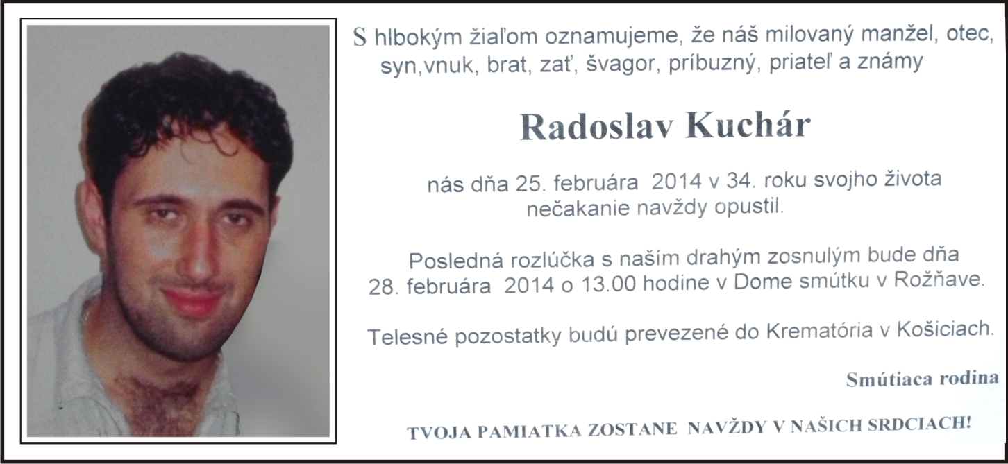 Radoslav Kuchár  *10.9.1980 †25.2.2014